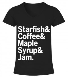 Starfish  Coffee  Maple Syrup  Jam Prince Desig T Shirts