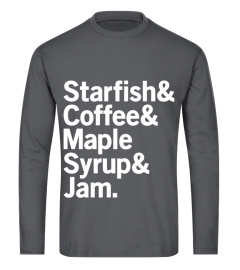 Starfish  Coffee  Maple Syrup  Jam Prince Desig T Shirts