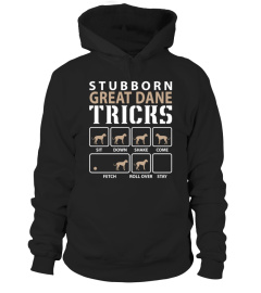 Stubborn Great Dane Tricks Funny Great Dane Shirt