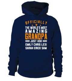 OFFICIALLY THE WORLD'S MOST AMAZING GRANDPA CUSTOM SHIRT