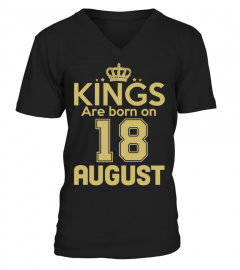 KINGS ARE BORN ON 18 AUGUST