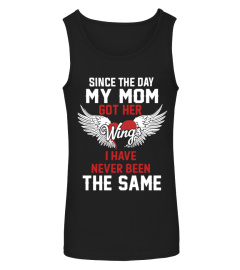 Since the day my mom got her wings I have never been the same