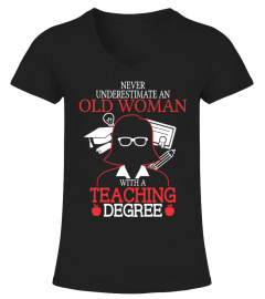 Old Woman with a Teaching Degree!