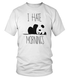  Panda   I Hate Mornings T shirt