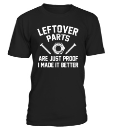 Leftover Parts are Proof you Made it Even Better Mechanic Pullover Hoodie