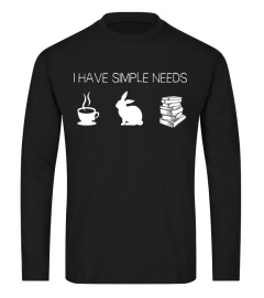 I Have Simple Needs Bunny T-Shirt Coffee Rabbit Books