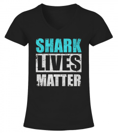 Shark Lives Matter Limited Edition Shirt