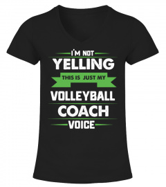 I'm Not Yelling This Is Just My Volleyball Coach Voice