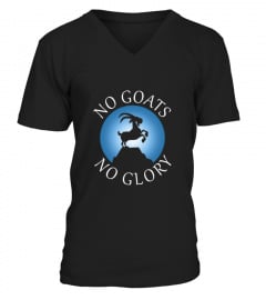 No Goats No Glory Tshirt