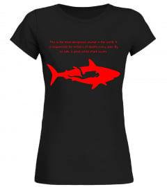 Most Dangerous Scuba Diver T Shirt Great White Shark Tee