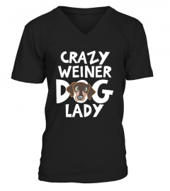 Crazy Weiner Dog Lady Funny Present Tee Shirt