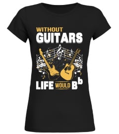 GUITARS - LIFE B