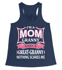 I'm a mom granny and a great granny