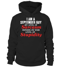 I AM A SEPTEMBER GUY My Level Of Sarcasm