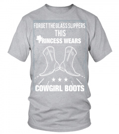 Cowgirl T shirt   Forget the glass slippers this princess wears cowgirl boots T Shirt