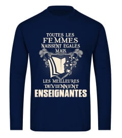 TOUTES LES FEMMES LES MEILLEURES DEVIENNENT ENSEIGNANTES T-shirt/ Hoodie