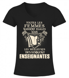 TOUTES LES FEMMES LES MEILLEURES DEVIENNENT ENSEIGNANTES T-shirt/ Hoodie