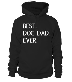 Best Dog Dad Ever Shirt Outfit Dogs Funny Fathers Day Gift