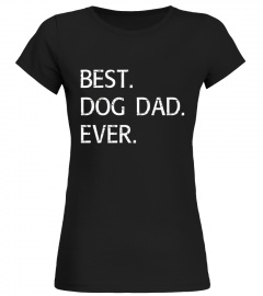 Best Dog Dad Ever Shirt Outfit Dogs Funny Fathers Day Gift