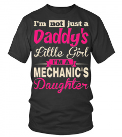 I'm-not-just-a-Daddy's-little-girl-I'm-a-Mechanic's-daughter-T-shirt