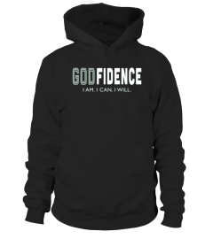  Godfidence I Am I Can I Will Christian Confidence T shirt