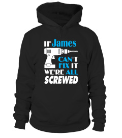 James Can Fix All Shirt Gift For James