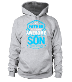 Father Has Freaking Awesome Son True Story T-Shirt