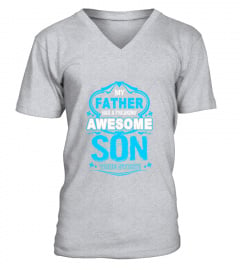 Father Has Freaking Awesome Son True Story T-Shirt