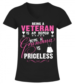 BEING A VETERAN IS AN HONOR BEING A GRANDMA IS PRICELESS T-shirt
