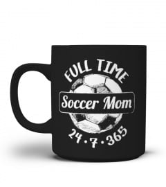Full time soccer mom