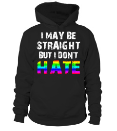 I May Be Straight But I Don't Hate