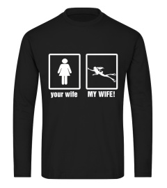 Your Wife - My Wife Scuba Diving T-Shirt