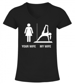 Your Wife My Wife Yoga Shirt