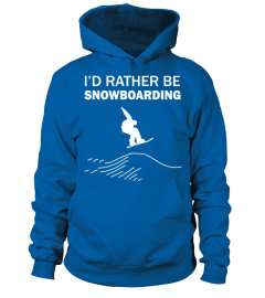 I'd rather be snowboarding T Shirt