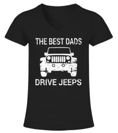The Best Dads Drive Jeeps Funny T-Shirt