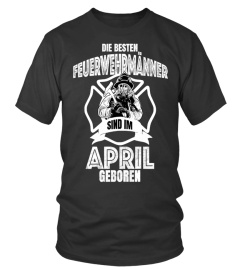 Feuerwehrmann Geburtstagsshirt: April