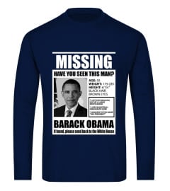 Have You Seen This Man Obama T-Shirt