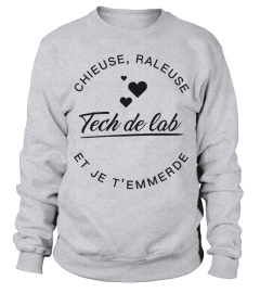 TECH DE LAB CHIEUSE RALEUSE JE T'EMMERDE