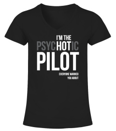 I'm Psychotic Pilot Everyone Warned