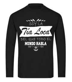 SOY EL TÍA LOCA DEL QUE TODO EL MUNDO HABLA T-shirt