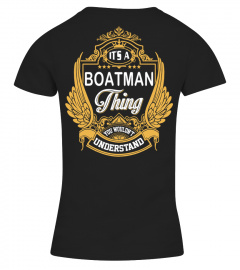 It's BOATMAN Thing You Wouldn't Understand