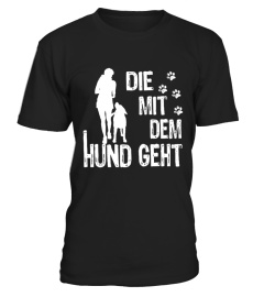 *Die mit dem Hund geht*