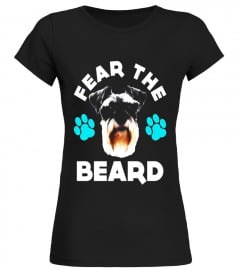 FUNNY FEAR THE BEARD T-SHIRT Schnauzer Dog Lovers Gift - Limited Edition