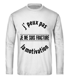 Edition Limitée fracturé la motivation