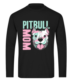 Pitbull Mom Shirt - Mother Day T-Shirts