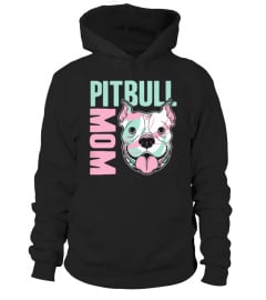 Pitbull Mom Shirt - Mother Day T-Shirts