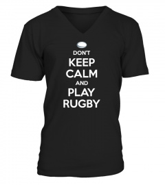 RUGBY - DON'T KEEP CALM