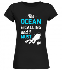 Funny Scuba Diving T Shirt Ocean is Calling