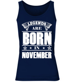 LEGENDS ARE BORN IN NOVEMBER