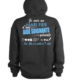 JE SUIS LE FIER MARI FIER D'UNE AIDE SOIGNANTE YENIALE T-SHIRT